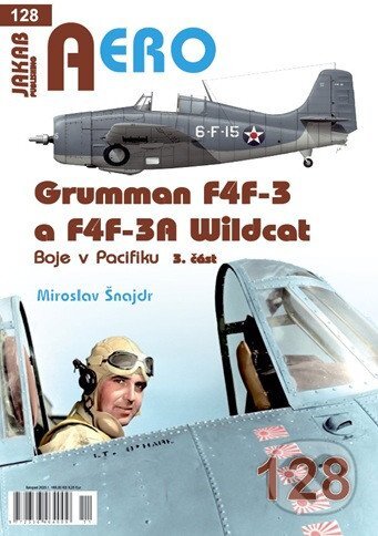 AERO č.128 Grumman F4F-3 a F4F-3A Wildcat: Boje v Pacifiku - 3. část-Miroslav Šnajdr