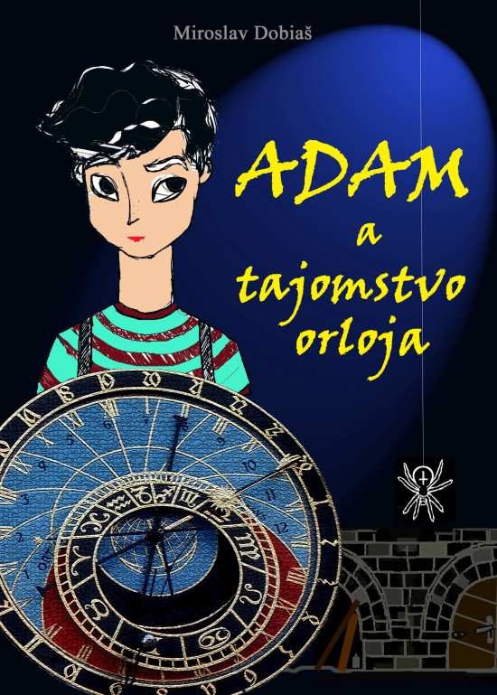 Adam a tajomstvo orloja-Miroslav-Dobiaš