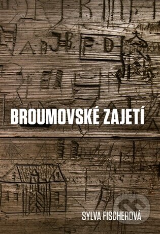 Broumovské zajetí-Sylva Fischerová