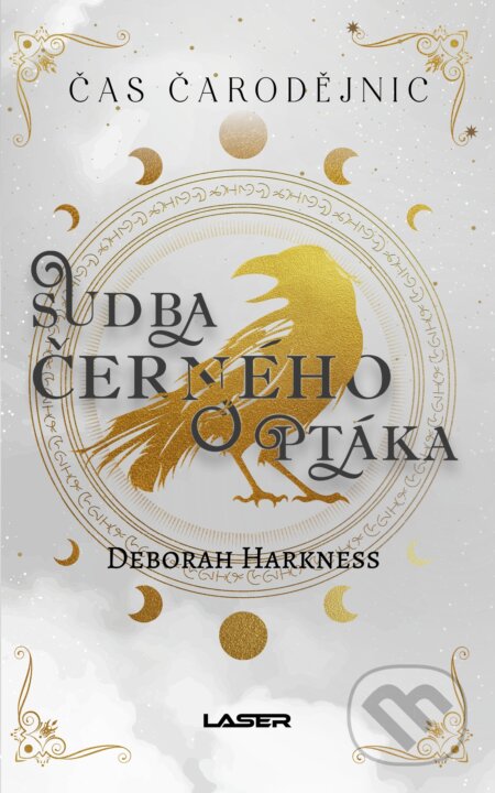 Čas čarodějnic 5: Sudba černého ptáka-Deborah Harknessová
