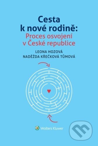 Cesta k nové rodině-Leona Hozová a Naděžda Křečková Tůmová