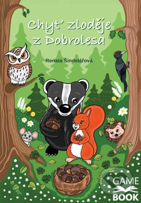Chyť zloděje z Dobrolesa (gamebook)-Renata Šindelářová