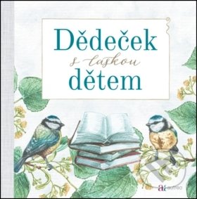 Dědeček s láskou dětem-