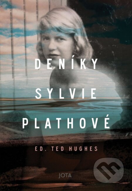 Deníky Sylvie Plathové-Sylvia Plath