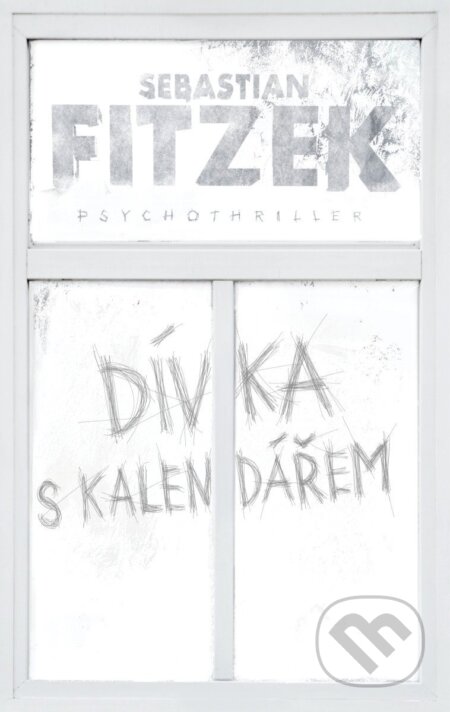 Dívka s kalendářem-Sebastian Fitzek