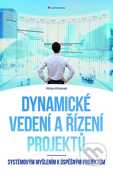 Dynamické vedení a řízení projektů-Mirko Křivánek