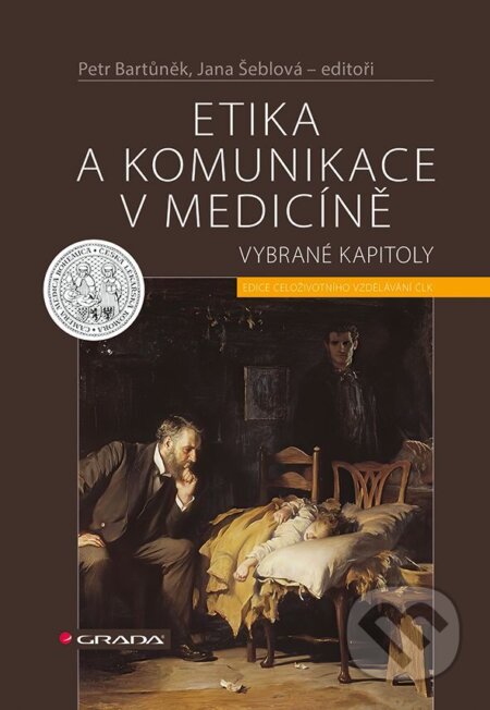 Etika a komunikace v medicině-Petr Bartůněk