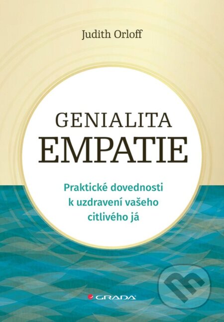 Genialita empatie-Judith Orloff