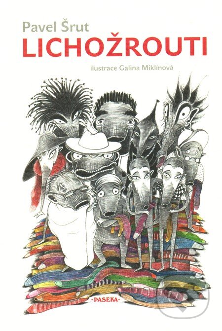 Lichožrouti-Galina Miklínová a Pavel Šrut