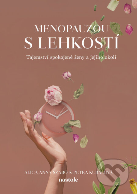 Menopauzou s lehkostí-Alica Anna Szabó