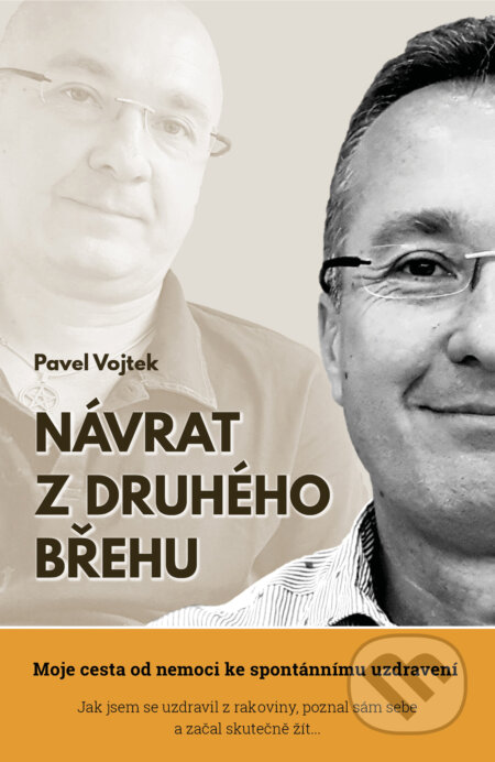 Návrat z druhého břehu-Pavel Vojtek