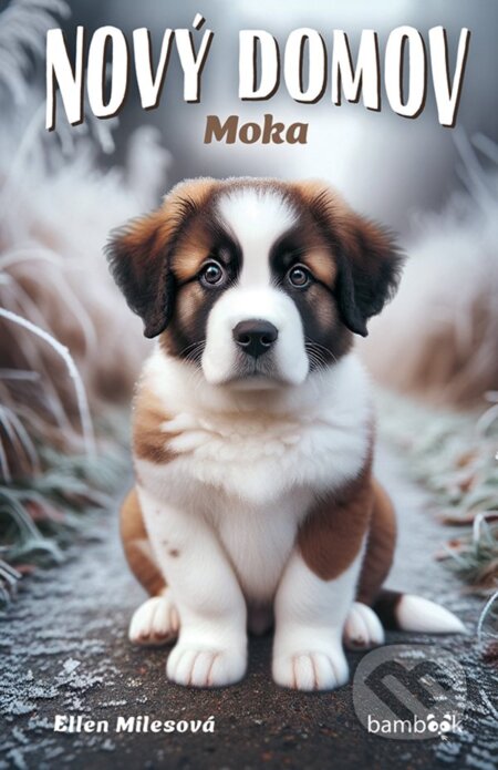 Nový domov – Moka-Ellen Miles