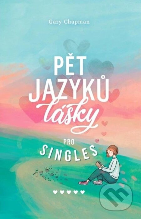 Pět jazyků lásky pro singles-Gary Chapman
