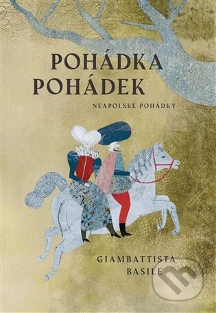 Pohádka pohádek-Giambattista Basile