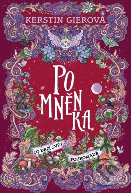 Pomněnka: Co drží svět pohromadě-Kerstin Gierová