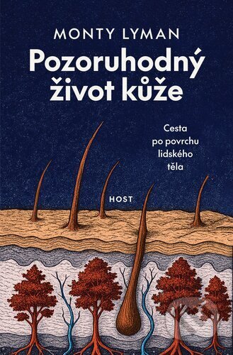 Pozoruhodný život kůže-Monty Lyman