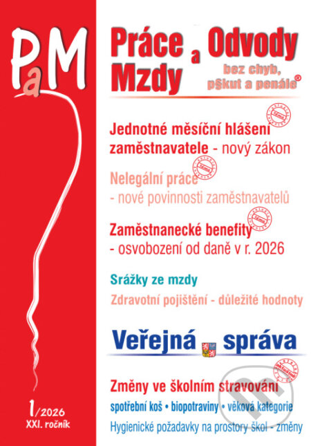 Práce a mzdy 1/2026 – Jednotné měsíční hlášení zaměstnavatele – nový zákon-Martin Děrgel