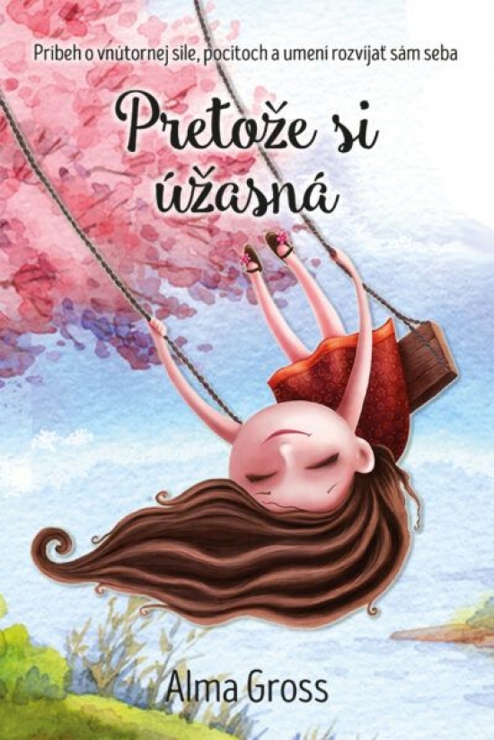 Pretože si úžasná-Alma-Gross