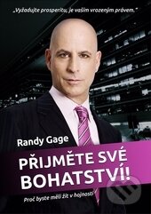 Přijměte své bohatství-Randy Gage