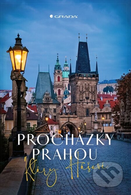 Procházky Prahou-Klára Hášová