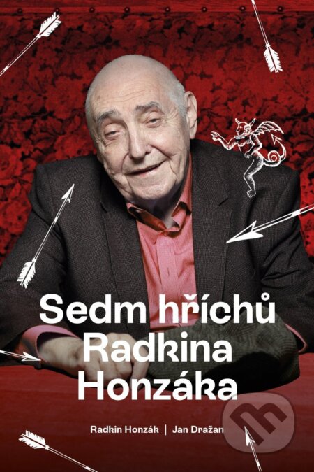 Sedm hříchů Radkina Honzáka-Radkin Honzák a Jan Dražan