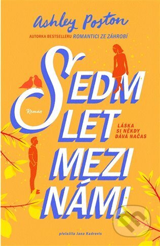 Sedm let mezi námi-Ashley Poston