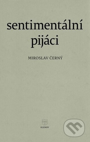 Sentimentální pijáci-Miroslav Černý