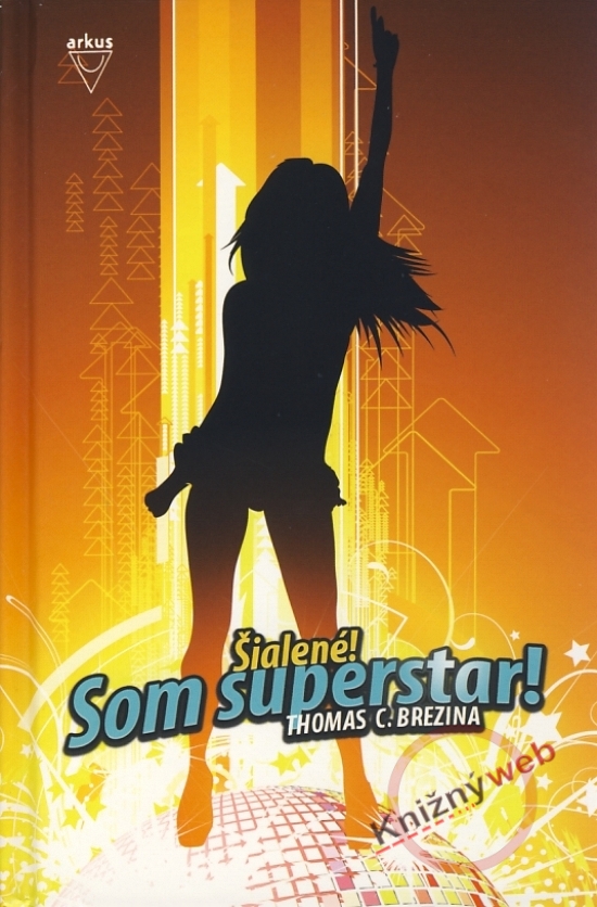 Šialené! Som superstar!-Thomas-Brezina