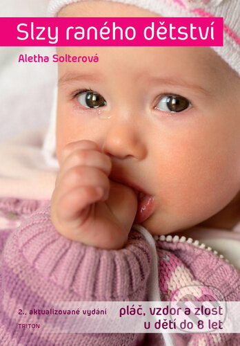 Slzy raného dětství-Aletha Solter