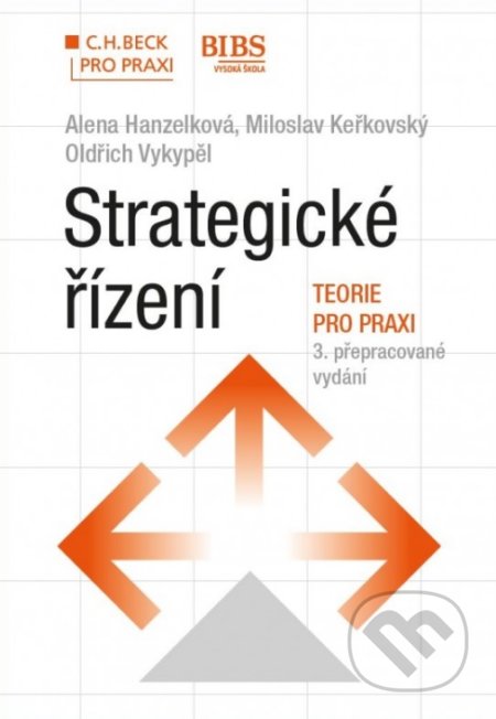 Strategické řízení-Alena Hanzelková a Miloslav Keřkovský