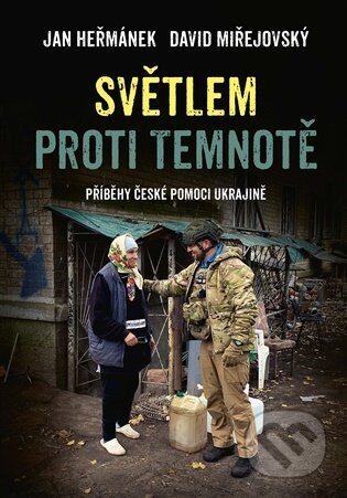 Světlem proti temnotě-David Miřejovský a Jan Heřmánek