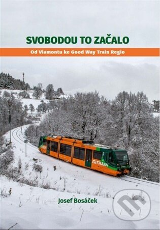 Svobodou to začalo-Josef Bosáček