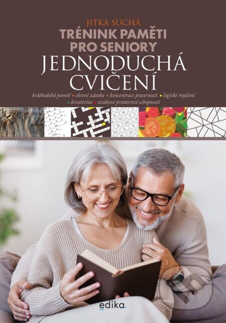 Trénink paměti pro seniory: Jednoduchá cvičení-Jitka Suchá