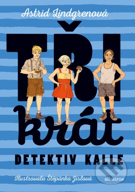 Třikrát detektiv Kalle-Astrid Lindgren