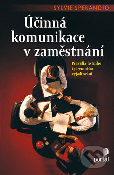 Účinná komunikace v zaměstnání-Sylvie Sperandio