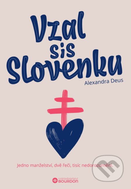 Vzal sis Slovenku-Alexandra Deus a Michal Deus