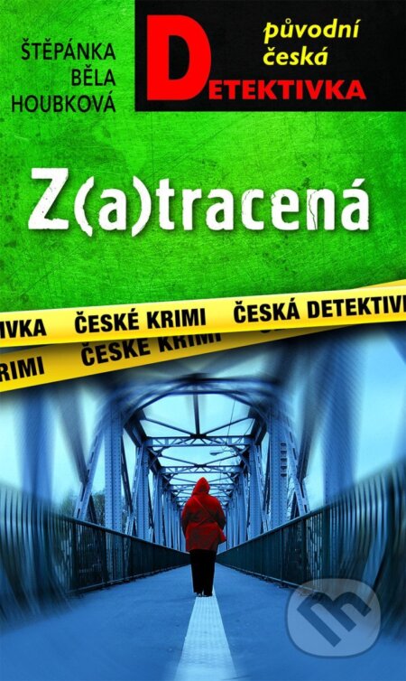Z(a)tracená-Štěpánka Běla Houbková