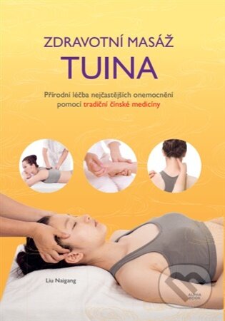 Zdravotní masáž tuina-Liu Naigang