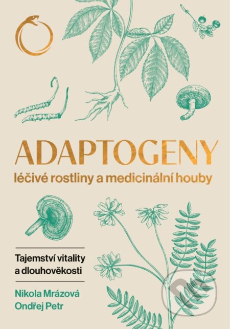 Adaptogeny-Nikola Mrázová a Ondřej Petr