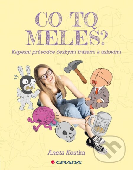 Co to meleš?-Aneta Kostka a Huyen Stinková