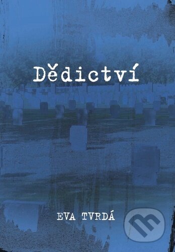 Dědictví-Eva Tvrdá