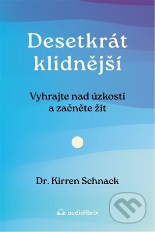 Desetkrát klidnější-Kirren Schnack