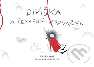 Diviška a červený provázek-Bára Purmová