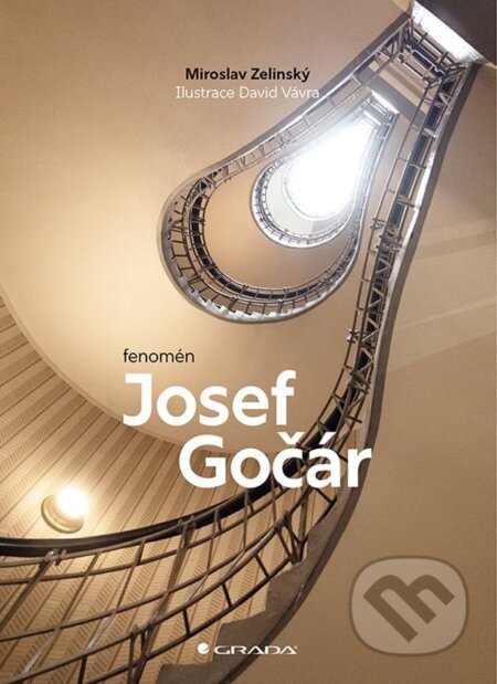 Fenomén Josef Gočár-Miroslav Zelinský