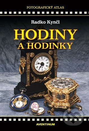 Hodiny a hodinky-Radko Kynčl