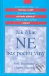 Jak říkat ne bez pocitu viny-Connie Hatchová a Patti Breitmanová