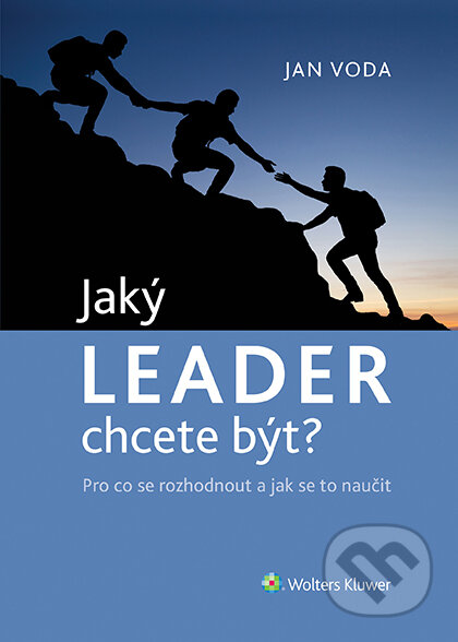 Jaký LEADER chcete být?-Jan Voda