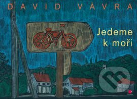 Jedeme k moři-David Vávra