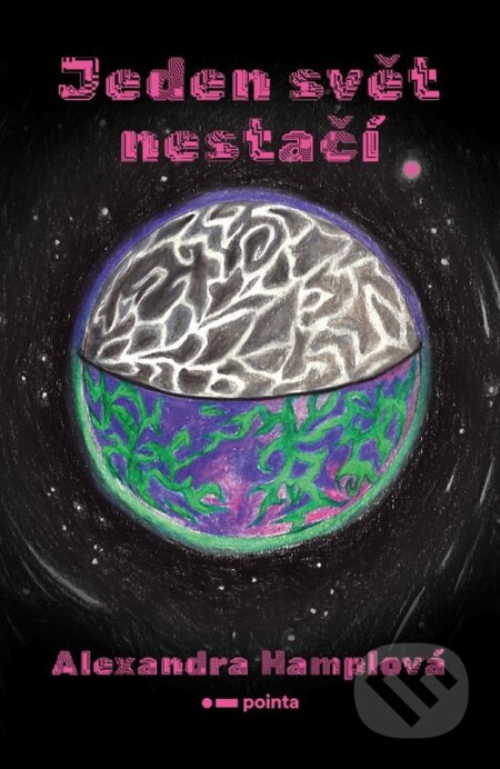 Jeden svět nestačí-Alexandra Hamplová