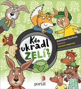 Kdo ukradl zelí?-Stanislava Reschová